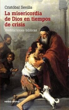 LA MISERICORDIA DE DIOS EN TIEMPOS DE CRISIS