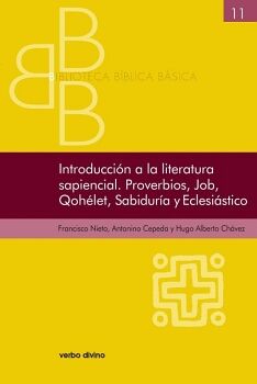 INTRODUCCI�N A LA LITERATURA SAPIENCIAL. PROVERBIOS, JOB, QOHELET, SABIDUR�A, ECLESI�STICO