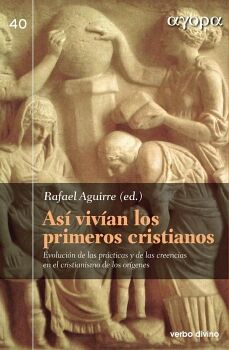 AS� VIV�AN LOS PRIMEROS CRISTIANOS