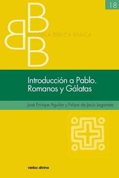 INTRODUCCI�N A PABLO. ROMANOS Y G�LATAS
