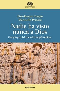NADIE HA VISTO NUNCA A DIOS