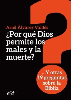 POR QU DIOS PERMITE LOS MALES Y LA MUERTE?