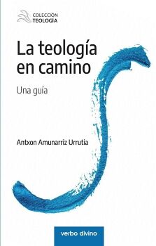 LA TEOLOG�A EN CAMINO