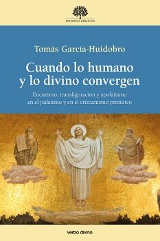 CUANDO LO HUMANO Y LO DIVINO CONVERGEN
