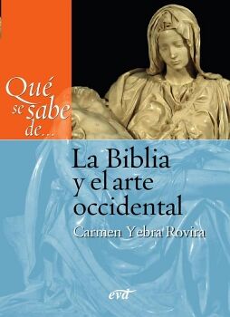 QU SE SABE DE... LA BIBLIA Y EL ARTE OCCIDENTAL