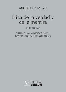 �TICA DE LA VERDAD Y DE LA MENTIRA