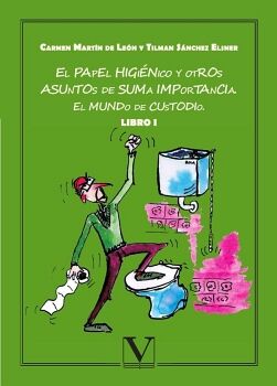 EL PAPEL HIGI�NICO Y OTROS ASUNTOS DE SUMA IMPORTANCIA