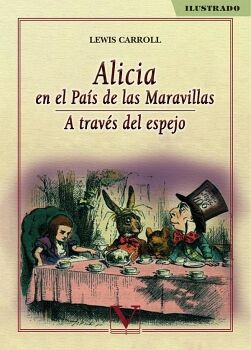 ALICIA EN EL PAS DE LAS MARAVILLAS. A TRAVS DEL ESPEJO