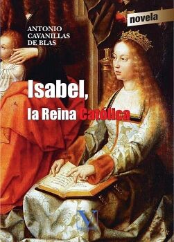 ISABEL, LA REINA CAT�LICA