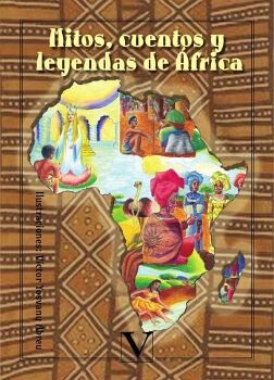 MITOS, CUENTOS Y LEYENDAS DE �FRICA