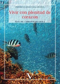 VIVIR CON PLENITUD DE CORAZ�N