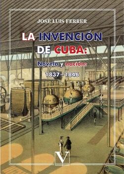 LA INVENCIN DE CUBA: NOVELA Y NACIN