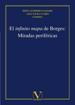 EL INFINITO MAPA DE BORGES: MIRADAS PERIFRICAS