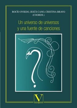 UN UNIVERSO DE UNIVERSOS Y UNA FUENTE DE CANCIONES