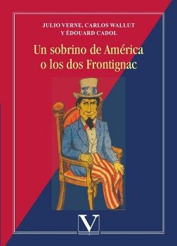 UN SOBRINO DE AM�RICA O LOS DOS FRONTIGNAC