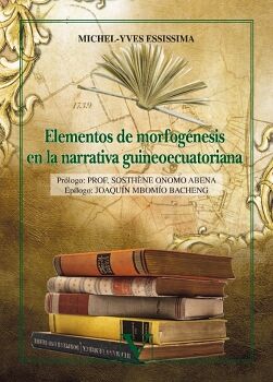 ELEMENTOS DE MORFOGNESIS EN LA NARRATIVA GUINEOECUATORIANA
