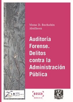 AUDITORA FORENSE. DELITOS CONTRA LA ADMINISTRACIN PBLICA