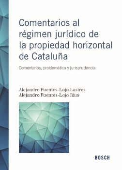 COMENTARIOS AL RGIMEN JURDICO DE LA PROPIEDAD HORIZONTAL DE CATALUA