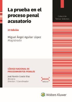 LA PRUEBA EN EL PROCESO PENAL ACUSATORIO (2. EDICIN)