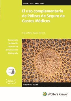 USO COMPLEMENTARIO DE POLIZAS DE SEGURO DE GASTOS MEDICO, EL