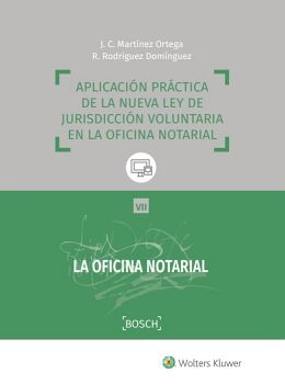 APLICACIN PRCTICA DE LA NUEVA LEY DE JURISDICCIN VOLUNTARIA EN LA OFICINA NOTARIAL