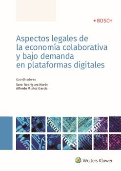 ASPECTOS LEGALES DE LA ECONOM�A COLABORATIVA Y BAJO DEMANDA EN PLATAFORMAS DIGITALES