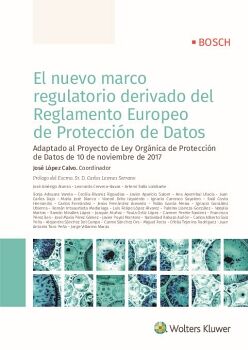 EL NUEVO MARCO REGULATORIO DERIVADO DEL REGLAMENTO EUROPEO DE PROTECCI�N DE DATOS