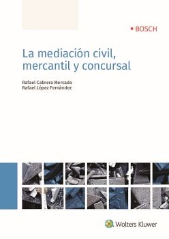 LA MEDIACIN CIVIL, MERCANTIL Y CONCURSAL