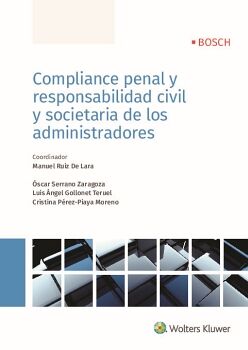 COMPLIANCE PENAL Y RESPONSABILIDAD CIVIL Y SOCIETARIA DE LOS ADMINISTRADORES