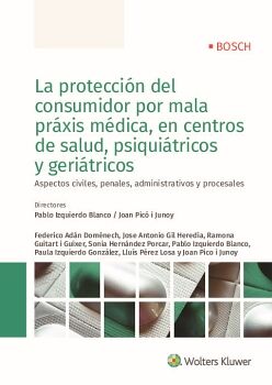 LA PROTECCIN DEL CONSUMIDOR POR MALA PRXIS MDICA, EN CENTROS DE SALUD, PSIQUITRICOS Y GERITRICOS