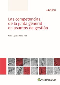 LAS COMPETENCIAS DE LA JUNTA GENERAL EN ASUNTOS DE GESTI�N