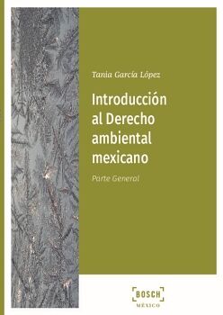 INTRODUCCI�N AL DERECHO AMBIENTAL MEXICANO