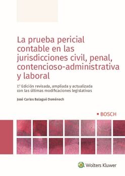 LA PRUEBA PERICIAL CONTABLE EN LAS JURISDICCIONES CIVIL, PENAL, CONTENCIOSO-ADMINISTRATIVA Y LABORAL (7. EDICIN)