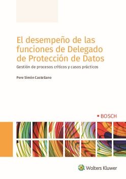EL DESEMPE�O DE LAS FUNCIONES DE DELEGADO DE PROTECCI�N DE DATOS