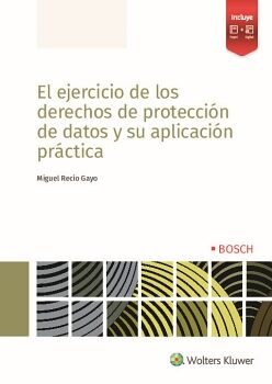 EL EJERCICIO DE LOS DERECHOS DE PROTECCIN DE DATOS Y SU APLICACIN PRCTICA