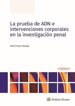 LA PRUEBA DE ADN E INTERVENCIONES CORPORALES EN LA INVESTIGACIN PENAL
