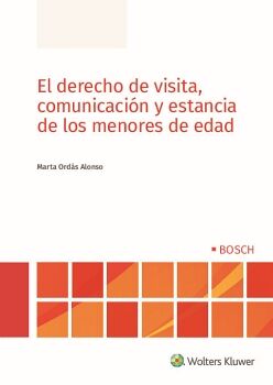EL DERECHO DE VISITA, COMUNICACI�N Y ESTANCIA DE LOS MENORES DE EDAD