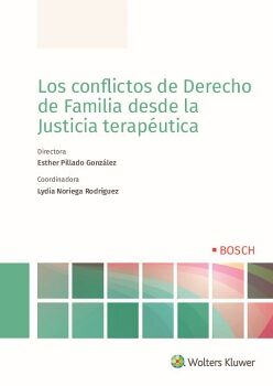 LOS CONFLICTOS DE DERECHO DE FAMILIA DESDE LA JUSTICIA TERAPUTICA