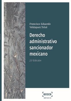 DERECHO ADMINISTRATIVO SANCIONADOR MEXICANO (2. EDICIN)