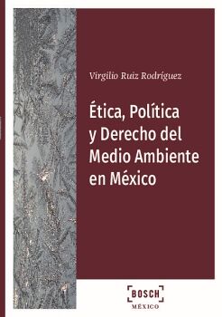 TICA, POLTICA Y DERECHO DEL MEDIOAMBIENTE EN MXICO