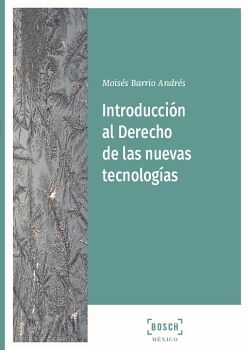 INTRODUCCIN AL DERECHO DE LAS NUEVAS TECNOLOGAS