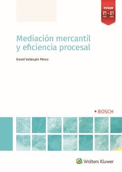 MEDIACI�N MERCANTIL Y EFICIENCIA PROCESAL