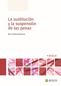 LA SUSTITUCI�N Y LA SUSPENSI�N DE LAS PENAS