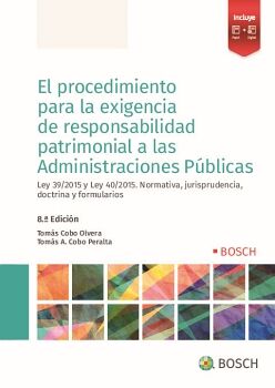 EL PROCEDIMIENTO PARA LA EXIGENCIA DE RESPONSABILIDAD PATRIMONIAL A LAS ADMINISTRACIONES P�BLICAS (8.� EDICI�N)