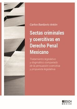 SECTAS CRIMINALES Y COERCITIVAS EN DERECHO PENAL MEXICANO
