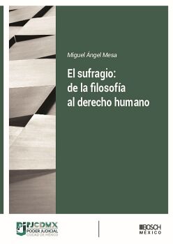EL SUFRAGIO: DE LA FILOSOFA AL DERECHO HUMANO
