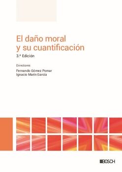 EL DAÑO MORAL Y SU CUANTIFICACIÓN (3.ª EDICIÓN)
