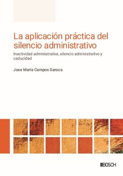 LA APLICACI�N PR�CTICA DEL SILENCIO ADMINISTRATIVO