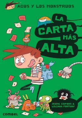 AGUS Y LOS MONSTRUOS (7) -LA CARTA MS ALTA-