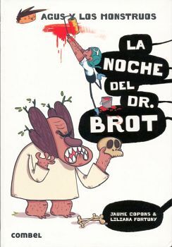 AGUS Y LOS MONSTRUOS (10) -LA NOCHE DEL DR. BROT-